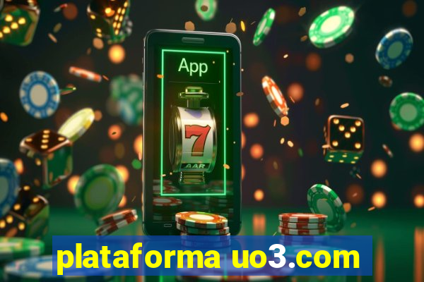 plataforma uo3.com